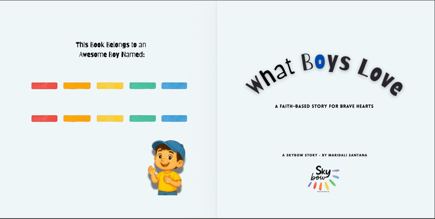 Title page — What Boys Love, a faith-based story for brave hearts